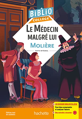 Bibliocollège - Le Médecin malgré lui, Molière von HACHETTE EDUC