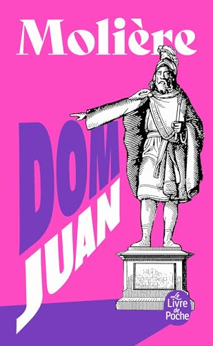 Dom Juan: Ou Le festin de Pierre (Ldp Theatre) von Livre de Poche