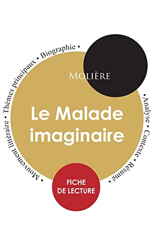 Fiche de lecture Le Malade imaginaire (Étude intégrale) von Les Editions Du Cenacle