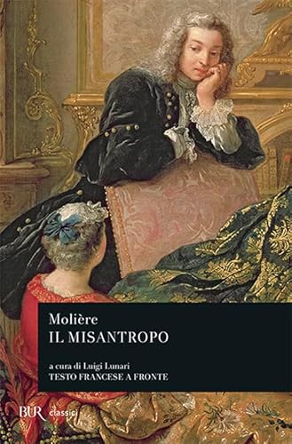 Il misantropo (BUR Teatro) von BUR Biblioteca Univ. Rizzoli