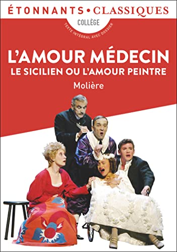 L'amour medecin: Le Sicilien ou l'Amour peintre von FLAMMARION