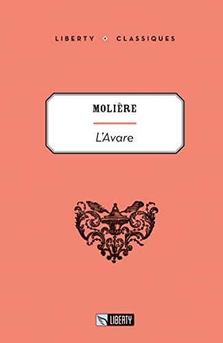 L'avare (Liberty Classics)