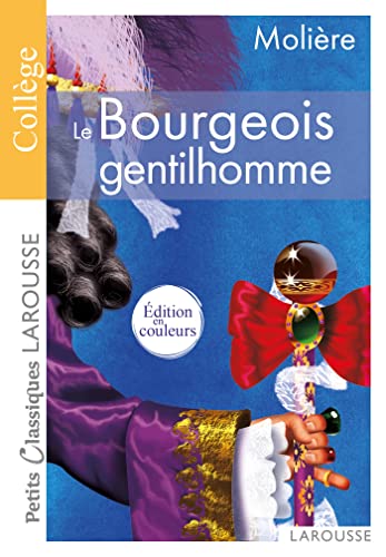 Le Bourgeois gentilhomme: Comédie-ballet