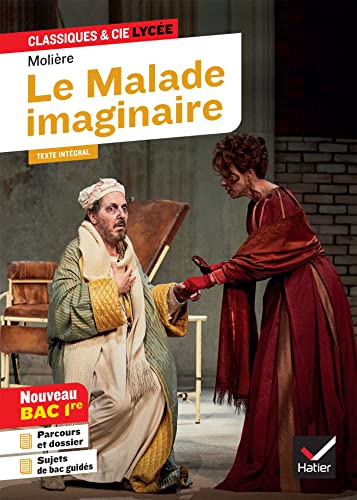 Le Malade imaginaire: suivi du parcours « Spectacle et comédie »