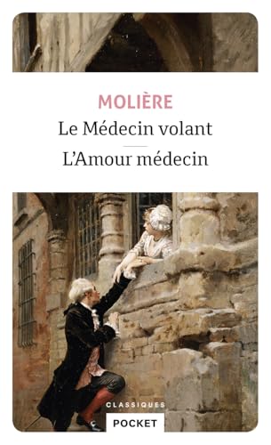 Le Médecin volant - L'amour médecin: Suivi de L'Amour médecin Le Médecin volant - L'amour médecin: Suivi de L'Amour médecin von Pocket