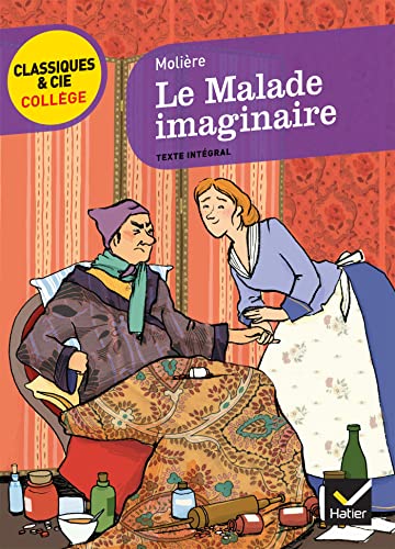 Le malade imaginaire: Texte intégral