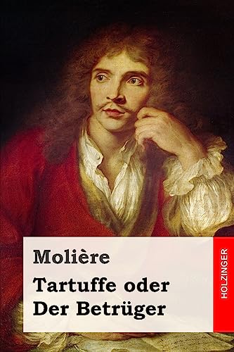Tartuffe oder Der Betrüger von CREATESPACE