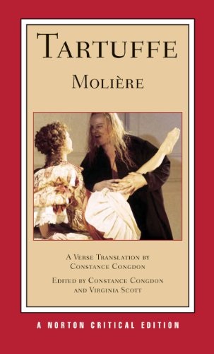 Tartuffe: A Verse Translation, Backgrounds and Sources, Criticism (Norton Critical Editions, Band 0)