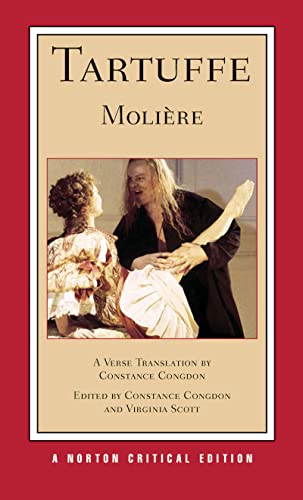 Tartuffe: A Verse Translation, Backgrounds and Sources, Criticism (Norton Critical Editions, Band 0)