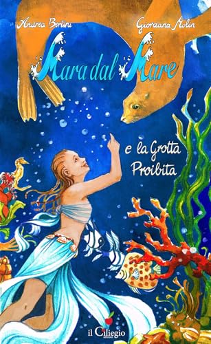 Mara dal mare e la grotta proibita (Teenager) von Il Ciliegio