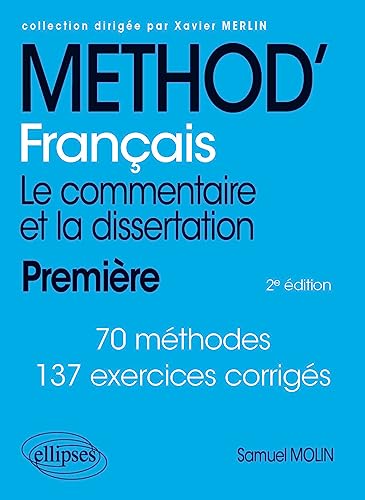 Français. Le commentaire et la dissertation. Première. (Méthodix) von ELLIPSES