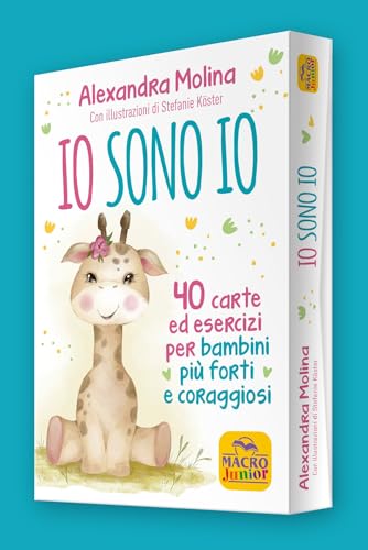 Io sono Io. 40 carte ed esercizi per bambini più forti e coraggiosi. Con 40 Carte