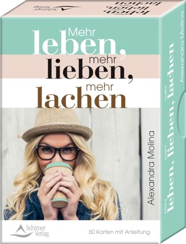 Mehr leben, mehr lieben, mehr lachen: - 50 Karten mit Anleitung von Schirner Verlag