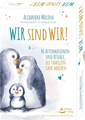 Wir sind wir! - 40 Affirmationen und Rituale, die Familien stark machen: Set mit Anleitung und 40 Karten