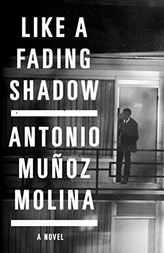 Like a Fading Shadow: Antonio Mu±oz Molina von Profile Books