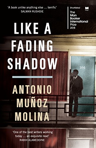 Like a Fading Shadow: Long-listed for The Man Booker International Prize 2018