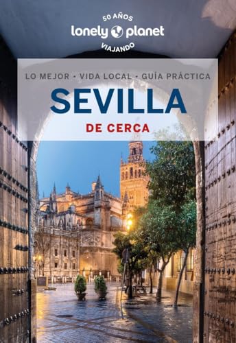 Sevilla de cerca 4 (Guías De cerca Lonely Planet) von Geoplaneta