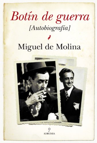 Botín de guerra: Autobiografia (Memorias y biografías) von Editorial Almuzara