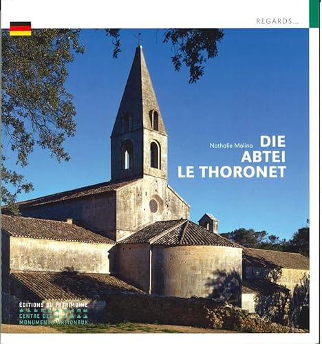 L'Abbaye du Thoronet (allemand) von PATRIMOINE