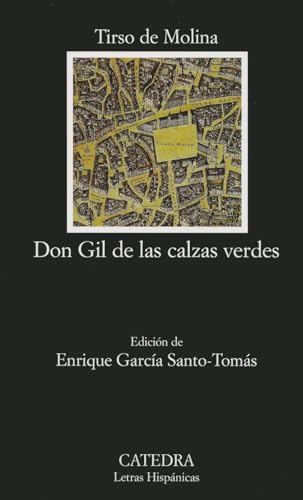 Don Gil de las calzas verdes (Letras Hispánicas, Band 632) von Ediciones Cátedra