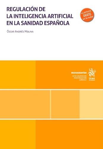Regulación de la inteligencia artificial en la sanidad española (Monografías) von Editorial Tirant lo Blanch