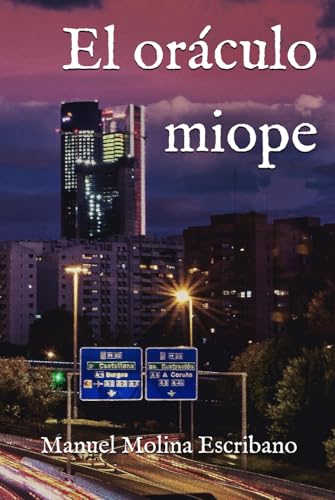 El oráculo miope: Thriller empresarial de suspense von Independently published