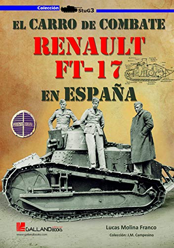 El carro de combate Renault FT-17 en España (StuG3, Band 0)