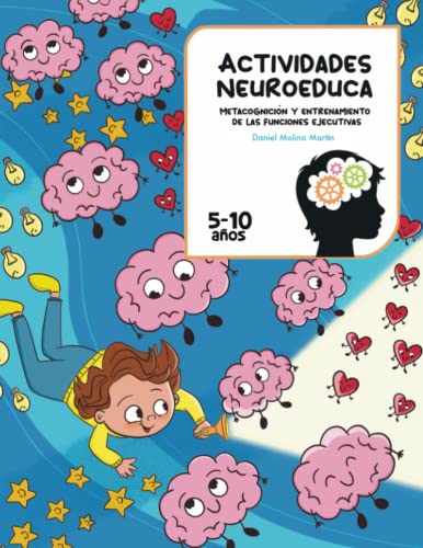 Actividades NeuroEduca: Metacognición y entrenamiento de las funciones ejecutivas von Independently published