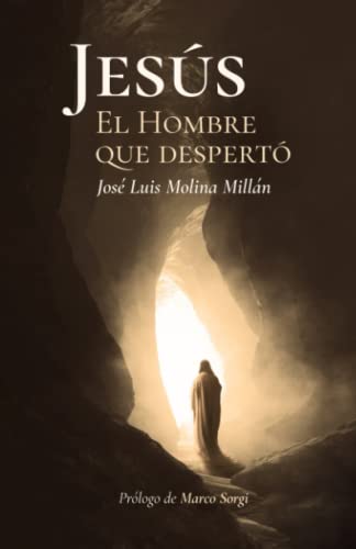 Jesús, el hombre que despertó von José Luis Molina Millán