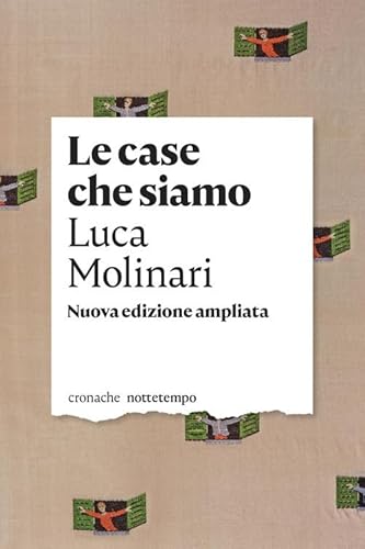 Le case che siamo von NOTTETEMPO