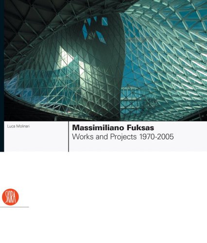 Massimiliano Fuksas: Works and Projects, 1970-2005: 1995-2005 +special price+