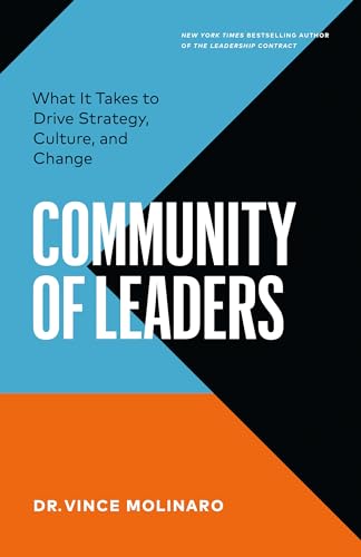 Community of Leaders: What It Takes to Drive Strategy, Culture, and Change von Page Two