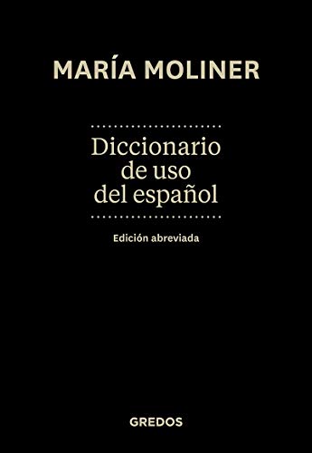Diccionario de uso del espanol (Diccionarios, Band 315)