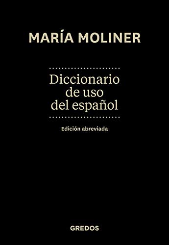 Diccionario de uso del español. Edición Abreviada (Diccionarios, Band 315)