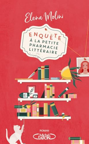 Enquête à la petite pharmacie littéraire von MICHEL LAFON