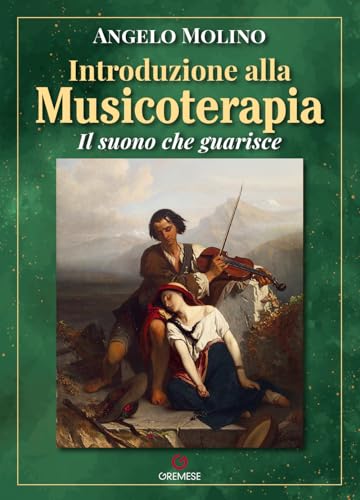 Introduzione alla musicoterapia. Il suono che guarisce (Fuori collana)