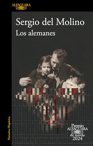 Los alemanes: Premio Alfaguara de novela 2024 (Hispánica, Band 2024) von ALFAGUARA