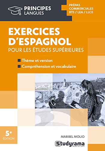 Exercices d’espagnol pour les études supérieures von STUDYRAMA