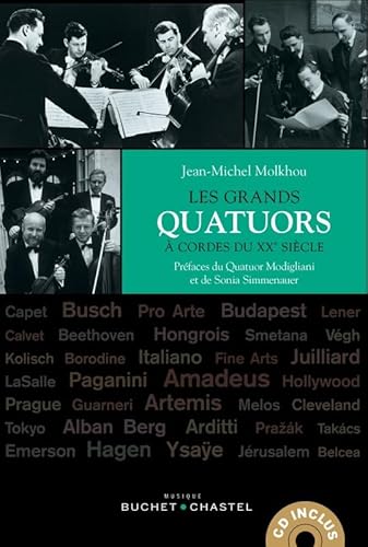 Les grands Quatuors à cordes du XXe siècle von BUCHET CHASTEL