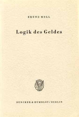Logik des Geldes.
