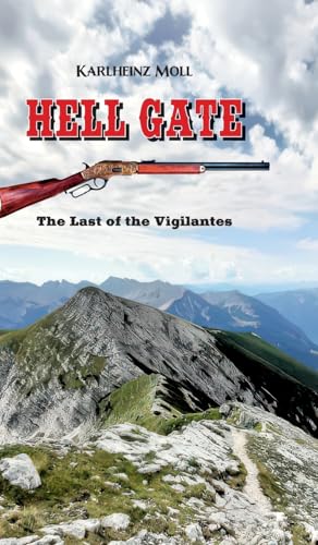 Hell Gate: The Last of the Vigilantes - A Western Novel von tredition