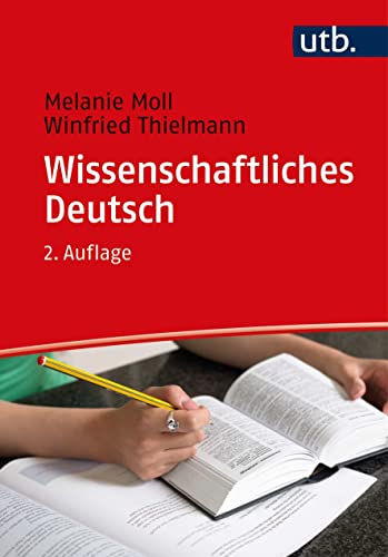 Wissenschaftliches Deutsch (Studieren, aber richtig)