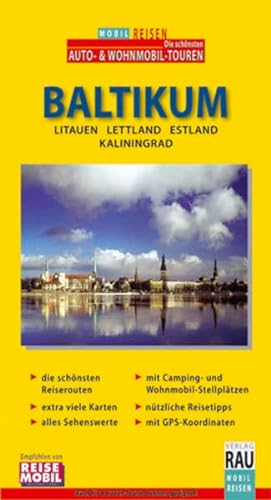Baltikum. Mobil Reisen: Litauen - Lettland - Estland - Kaliningrad: Die schönsten Auto- & Wohnmobil-Touren