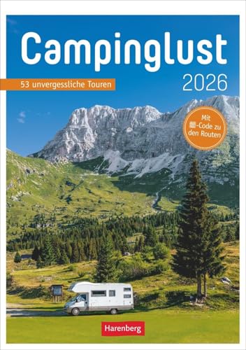 Campinglust Wochen-Kulturkalender 2026 - 53 unvergessliche Touren: Wochenkalender für alle Reise- und Campingfreunde. Fotokalender 2026 mit ... Nachfahren (Wochen-Kulturkalender Harenberg) von Harenberg