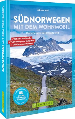 Südnorwegen mit dem Wohnmobil: Die schönsten Entdeckertouren von Bruckmann Verlag