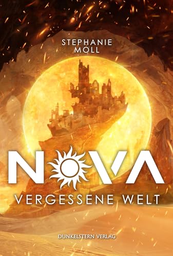 Nova - Vergessene Welt: Action- und Gefühlsgeladener Soft-SciFi Einzelband von Dunkelstern Verlag