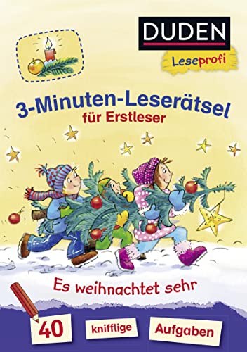 Duden Leseprofi – 3-Minuten-Leserätsel für Erstleser: Es weihnachtet sehr: 40 knifflige Aufgaben | Zuhause lernen, für Kinder ab 6 Jahren Duden Leseprofi – 3-Minuten-Leserätsel für Erstleser: Es weihnachtet sehr: 40 knifflige Aufgaben | Zuhause lernen, für Kinder ab 6 Jahren