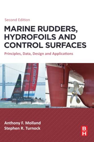Marine Rudders, Hydrofoils and Control Surfaces: Principles, Data, Design and Applications