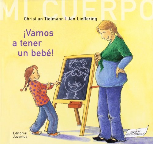 Vamos a tener un bebé (MI CUERPO)