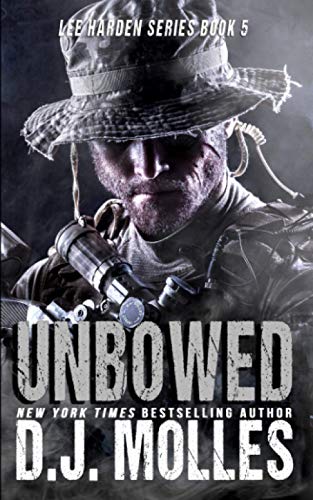 Unbowed (Lee Harden Series (The Remaining Universe), Band 5)